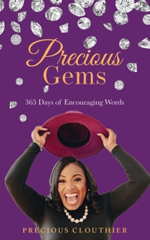 Paperback Precious Gems 365 Days Of Encouraging Words Book