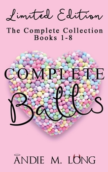 Paperback Complete Balls (The Complete Collection Books 1-8): Limited Edition Book