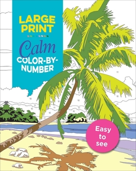 Paperback Large Print Calm Color-By-Number [Large Print] Book