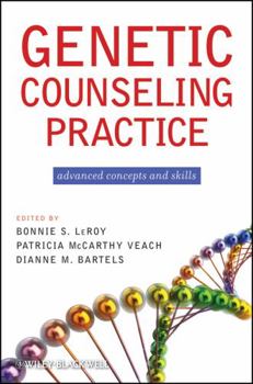 Paperback Genetic Counseling Practice: Advanced Concepts and Skills Book