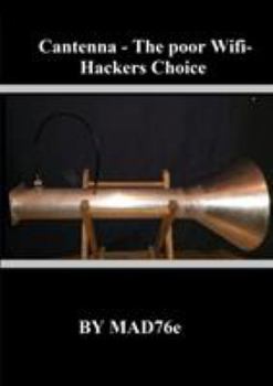 Paperback Cantenna - The poor Wifi-Hackers choice Book