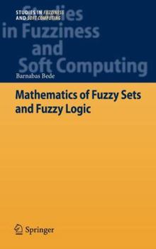 Hardcover Mathematics of Fuzzy Sets and Fuzzy Logic Book