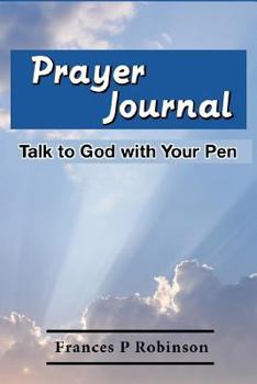 Paperback Prayer Journal: Talk to God with Your Pen Book