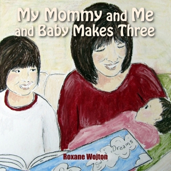 Paperback My Mommy and Me and Baby Makes Three Book