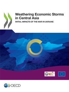 Paperback Weathering Economic Storms in Central Asia Book