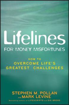 Hardcover Lifelines for Money Misfortunes: How to Overcome Life's Greatest Challenges Book