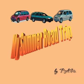 Paperback My Summer Road Trip Book
