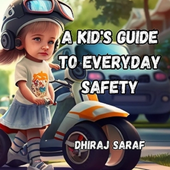 Paperback A Kid's Guide to Everyday Safety Book