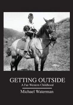 Paperback Getting Outside: A Far-Western Childhood Book