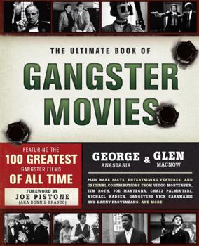 Paperback The Ultimate Book of Gangster Movies: Featuring the 100 Greatest Gangster Films of All Time Book