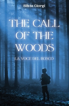 Paperback The Call of the Woods: La Voce del Bosco [Italian] Book