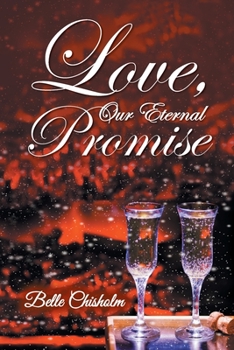 Paperback Love, Our Eternal Promise Book