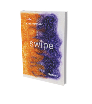 Hardcover Peter Zimmermann: Swipe: Kienbaum Artists' Books 2023 Edition Book