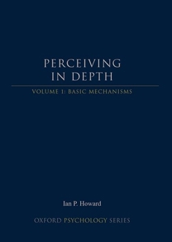 Hardcover Perceiving in Depth, Volume 1: Basic Mechanisms Book