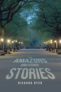 Paperback The Amazons and Other Stories Book