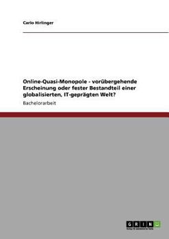 Paperback Online-Quasi-Monopole - vorübergehende Erscheinung oder fester Bestandteil einer globalisierten, IT-geprägten Welt? [German] Book