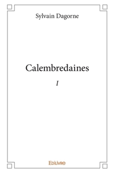 Paperback Calembredaines - I [French] Book