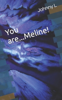 Paperback You are...Meline! Book