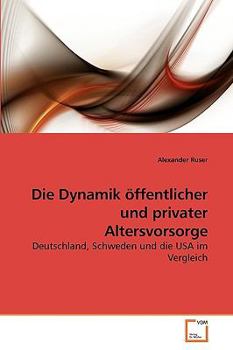 Paperback Die Dynamik öffentlicher und privater Altersvorsorge [German] Book