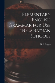 Paperback Elementary English Grammar for Use in Canadian Schools Book