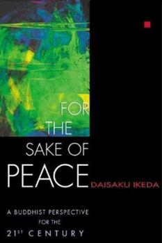 Hardcover For the Sake of Peace: A Buddhist Perspective for the 21st Century Book