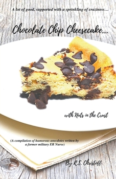 Paperback Chocolate Chip Cheesecake... with Nuts in the Crust Book