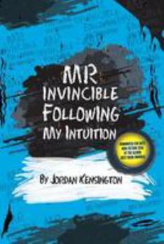 Paperback Mr Invincible: 'Following My Intuition' Book