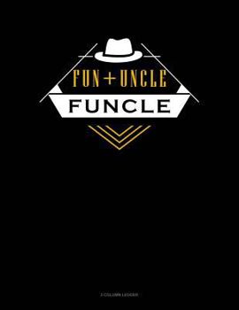 Paperback Fun + Uncle Funcle: 3 Column Ledger Book