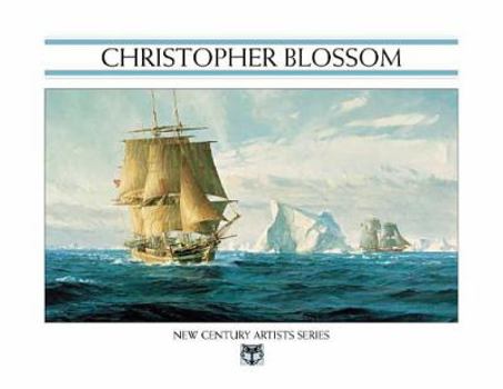 Paperback Christopher Blossom: The Greenwich Workshop's New Century Artists Series Book
