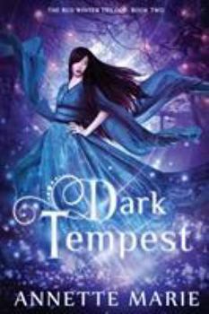 Dark Tempest - Book #2 of the Red Winter Trilogy