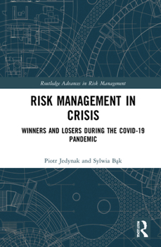 Hardcover Risk Management in Crisis: Winners and Losers During the Covid-19 Pandemic Book