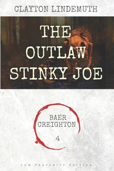 Paperback The Outlaw Stinky Joe: Low Profanity Edition Book