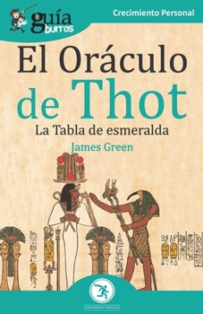 Paperback GuíaBurros El Oráculo de Thot: La Tabla de esmeralda [Spanish] Book