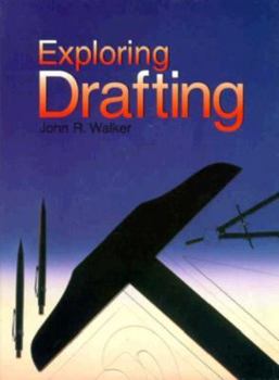 Exploring Drafting: Fundamentals of Drafting Technology