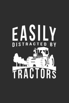 Paperback Easily Distracted by Tractors: Lined Notebook / Journal Gift, 120 Pages, 6x9, Soft Cover, Matte Finish Book