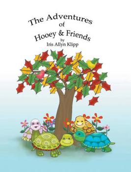 Hardcover The Adventures of Hooey and Friends Book