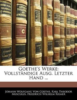 Paperback Goethe's Werke: Vollständige Ausg. Letzter Hand ... [German] Book