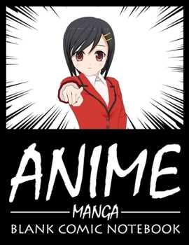 Paperback Anime Manga Blank Comic Notebook: Create Your Own Anime Manga Comics, Variety of Templates For Drawing Multi-Template Edition: Draw Awesome Of Comic E Book