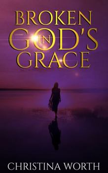 Paperback Broken in God's Grace Book