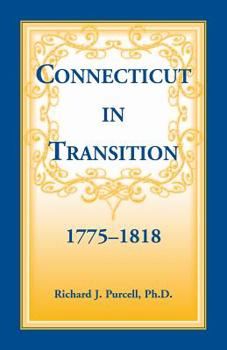 Paperback Connecticut in Transition, 1775-1818 Book