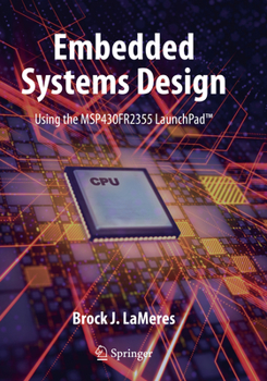 Paperback Embedded Systems Design Using the Msp430fr2355 Launchpad(tm) Book