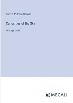 Paperback Curiosities of the Sky: in large print Book