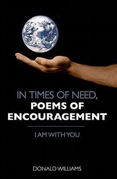 Paperback In Times of Need, Poems of Encouragement: I Am With You Book