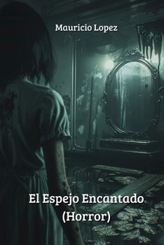 Paperback El Espejo Encantado (Horror) [Spanish] Book