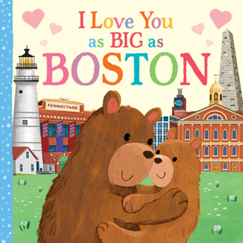 Board book I Love You as Big as Boston Book