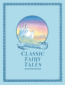 Hardcover Michael Foreman's Classic Fairy Tales Book