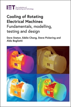 Hardcover Cooling of Rotating Electrical Machines: Fundamentals, Modelling, Testing and Design Book