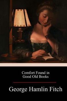 Paperback Comfort Found in Good Old Books Book