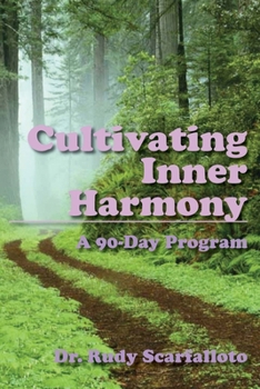 Paperback Cultivating Inner Harmony: A 90-Day Program Book