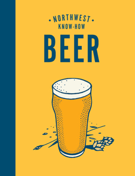 Hardcover Northwest Know-How: Beer Book